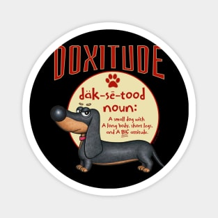 Cute Funny Dachshund Doxie Dog Attitude Magnet